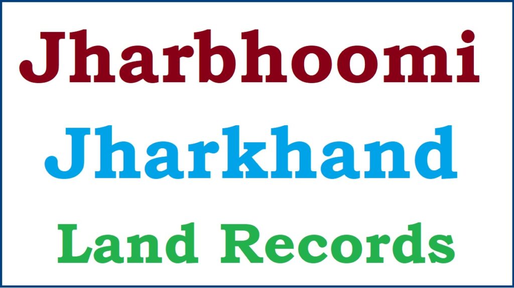 Jharbhoomi Land Records Jharkhand 2024 झारभूमि झारखण्ड पोर्टल