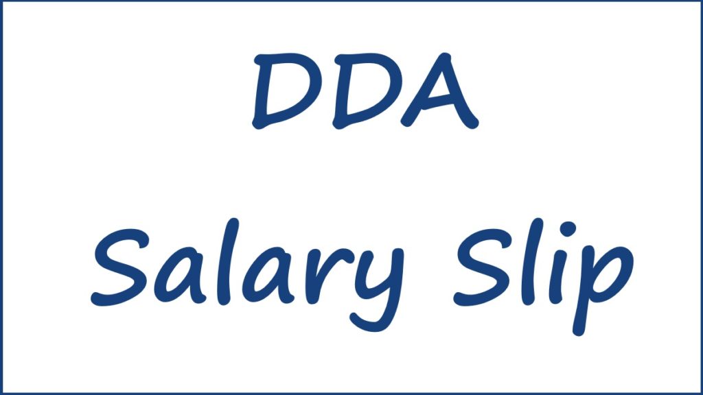 DDA Salary Slip 2024 Download at DDA Login DDA Employee Pay Slip at Dda.gov.in